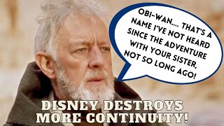 Obi-Wan Kenobi The Name Not Heard In A LONG Time - Disney Star Wars DESTROYS More Continuity!