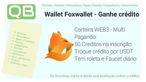 Airdrop - Faucet - Wallet Foxwallet - Ganhe crédito e troque por USDT
