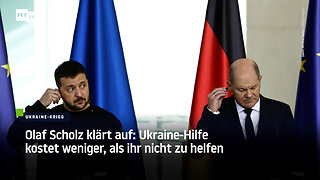 Olaf Scholz klärt auf: Ukraine-Hilfe kostet weniger, als ihr nicht zu helfen