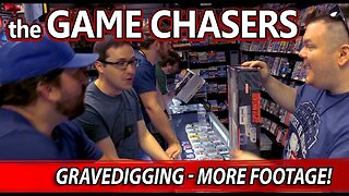 The Game Chasers Ep 70 BONUS Footage and Outtakes