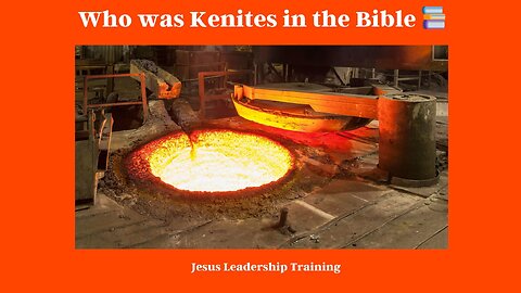 Who was Kenites in the Bible 📚