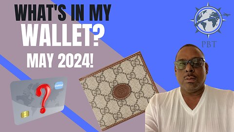 What's In My Wallet? | May 2024