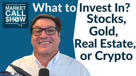 Should I Invest in Stocks, Gold, Real Estate, or Crypto? | Ep 46