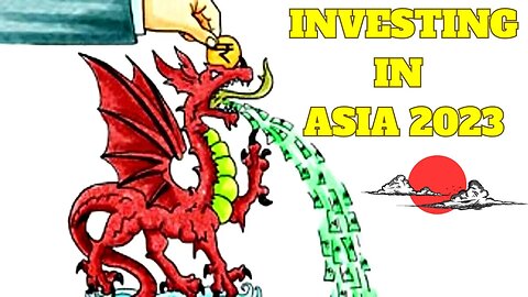 Stock Investing for Asia Expansion in 2023