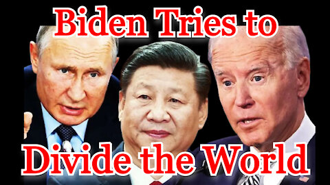 Conflicts of Interest #202: Biden Tries to Divide the World
