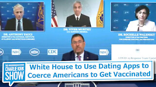 White House to Use Dating Apps to Coerce Americans to Get Vaccinated