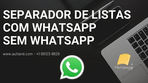 7 Separador de Listas, Números que tem e que não tem Whatsapp, separador whatsapp, com, sem whatsapp