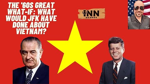 The '60s great what-if: What would #JFK have done about Vietnam? #JFKFiles @FilesJFK