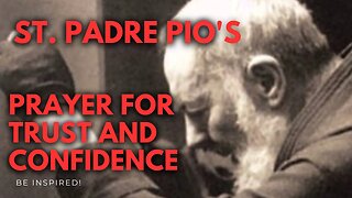 ST. PADRE PIO | PRAYER FOR TRUST AND CONFIDENCE #unitedstates #philippines