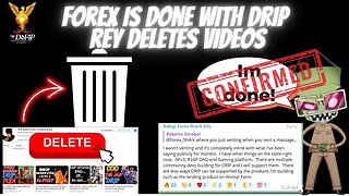 Drip Network Forex is done with drip Rey Bartertown deletes videos