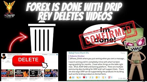 Drip Network Forex is done with drip Rey Bartertown deletes videos