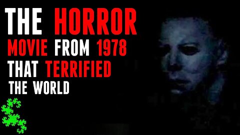 The Horror Movie From 1978 That Terrified The World