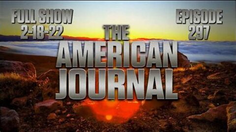 The American Journal FULL SHOW 2-18-22 Trudeau Justice Ministers Freeze Bank Accounts