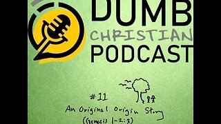 #11 An original origin story (Genesis 1-2:3)