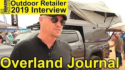 Overland Journal Magazine Scott Brady Interview (THIS GUY KNOWS OVERLANDING)