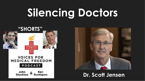 V-Shorts with Dr. Scott Jensen: Silencing Doctors