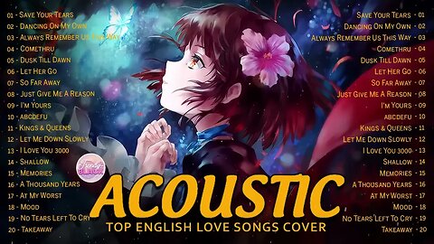 Best English Acoustic Love Songs Playlist 2023 ❤️ Top Acoustic Love Songs Cover Popular Of All Time