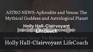 AUDIO VERSION-ASTRO NEWS-Aphrodite & Venus: The Mythical Goddess & Astrological Planet