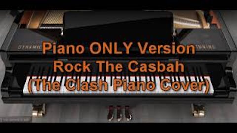 Piano ONLY Version - Rock The Casbah (The Clash)