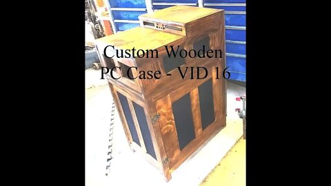 Custom Wooden PC Case - VID16