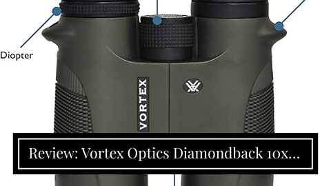 Review: Vortex Optics Diamondback 10x42 Roof Prism Binocular