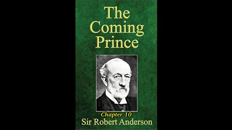 The Coming Prince by Sir Robert Anderson. Chapter 10