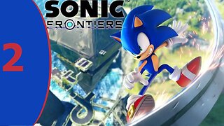 Sonic Frontiers pt2 - BEST SONIC FIGHTS EVER??