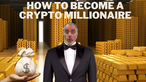 How to Become a Crypto Millionaire - Its Easy, Trust Me