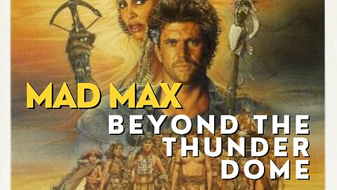 Mad Max: Beyond Thunderdome