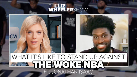 What It’s Like To Stand Up Against the Woke NBA ft. Jonathan Isaac | The Liz Wheeler Show