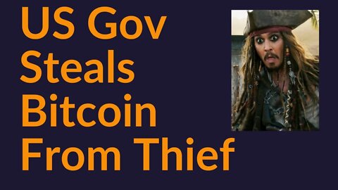 US Gov Steals $3 Billion Bitcoin From Thief