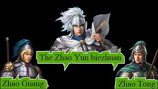 Who are the Real Zhao Tong & Zhao Guang plus the 'Zhao Yun biezhuan'.