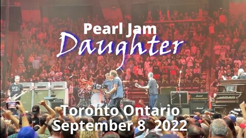 Pearl Jam "Daughter" Live in Toronto Ontario 9-8-22 Scotiabank Arena