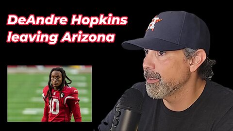 Deandre Hopkins leaving Arizona Cardinals - Just Luke Show