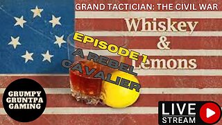 Grand Tactician: The Civil War, Whiskey and Lemons DLC. Rebel Ep. 1