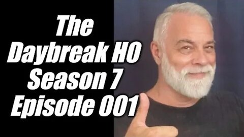 Welcome to the Daybreak H0. Season 7, Episode 1