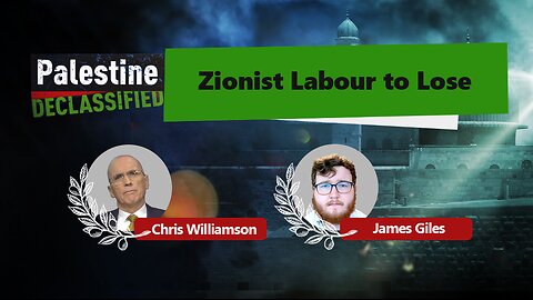 Episode 110: Zionist Labour to lose