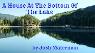 A HOUSE AT THE BOTTOM OF A LAKE by Josh Malerman