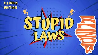 Stupid Laws In Illinois That Will Leave You Scratching Your Head!