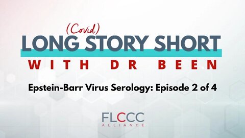Epstein-Barr Virus (EBV) Serology: Long Story Short with Dr. Been Episode 4, Series 2 of 4
