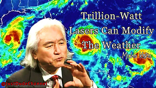 Michio Kaku: Trillion-Watt Lasers Can Modify The Weather