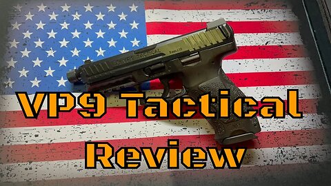 Reviewing The Vp9 Tactical: Is It Worth The Money?