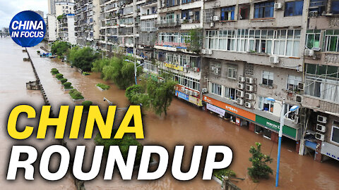 Unprecedented deadly flood in Henan, China; China's unprecedented onslaught against big tech