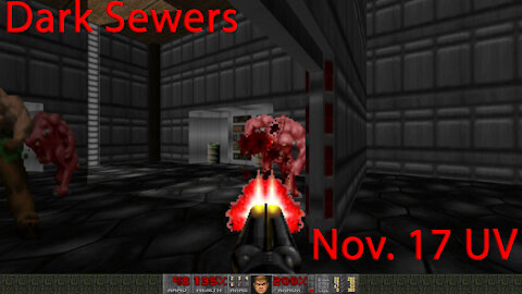 Testing: Dark Sewers, Nov. 17 (10 hrs) UV - Doom II