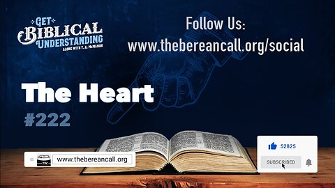 Get Biblical Understanding #222 - The Heart