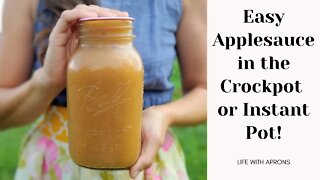 Easy Applesauce in the Crockpot or Instant Pot