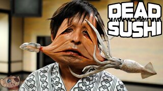 DEAD SUSHI is a Campy, Gory, Comedy Horror about Flesh-Eating Sushi