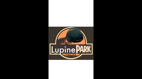 Lupine Park! (Vtuber does a dinosaur impression!)