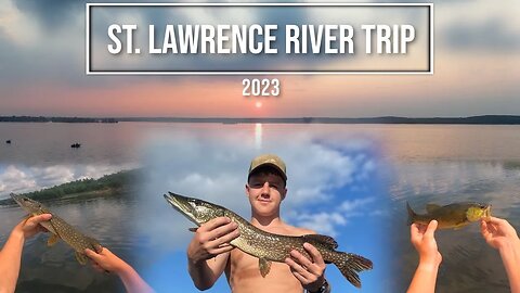 Father Son Fishing Trip (St. Lawrence River)