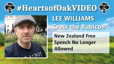 Lee Williams / Cross the Rubicon - New Zealand - Free Speech No Longer Allowed